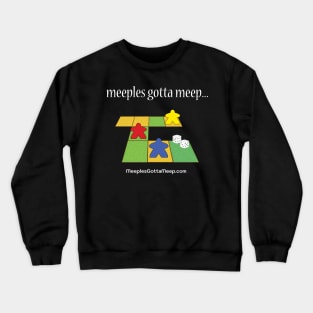 Meeples Gott Meep Crewneck Sweatshirt